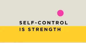 Self-Control is Strength