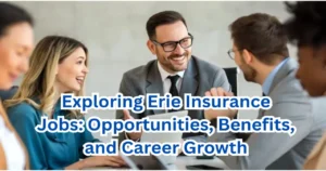 Erie Insurance Jobs